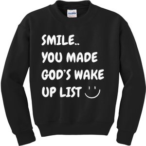 Smile You Made GodS Wake Up List Christian Jesus Kids Sweatshirt