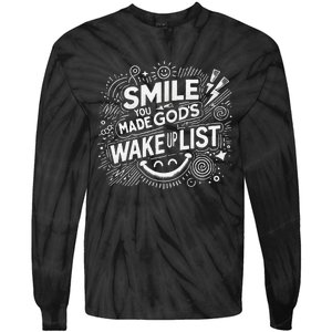 Smile You Made Gods Wake Up List Christian Jesus Tie-Dye Long Sleeve Shirt