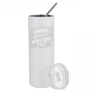 Smile You Made Gods Wake Up List Christian Jesus Stainless Steel Tumbler