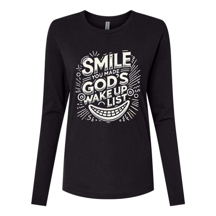 Smile You Made Gods Wake Up List Christian Jesus Womens Cotton Relaxed Long Sleeve T-Shirt