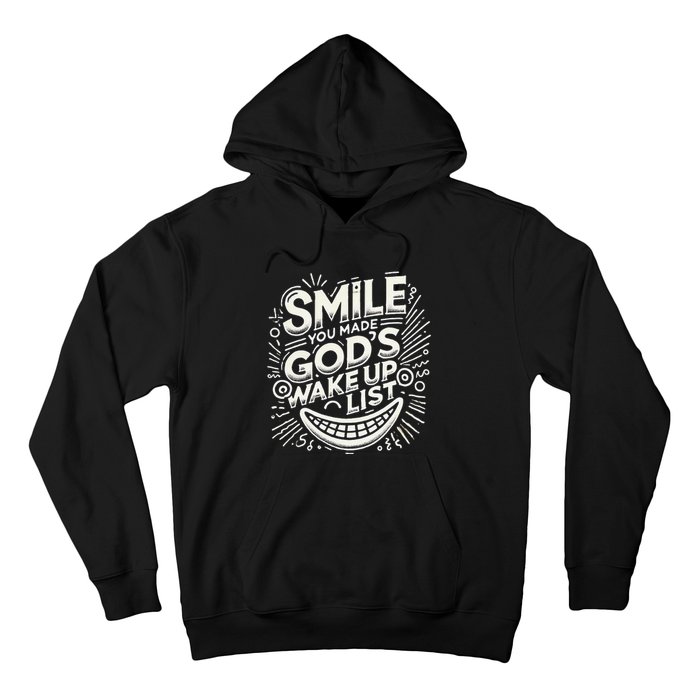 Smile You Made Gods Wake Up List Christian Jesus Hoodie