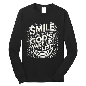 Smile You Made Gods Wake Up List Christian Jesus Long Sleeve Shirt