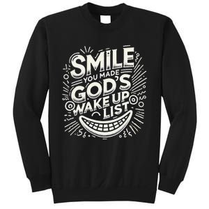 Smile You Made Gods Wake Up List Christian Jesus Sweatshirt