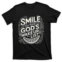 Smile You Made Gods Wake Up List Christian Jesus T-Shirt