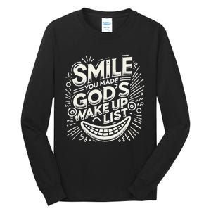 Smile You Made Gods Wake Up List Christian Jesus Tall Long Sleeve T-Shirt