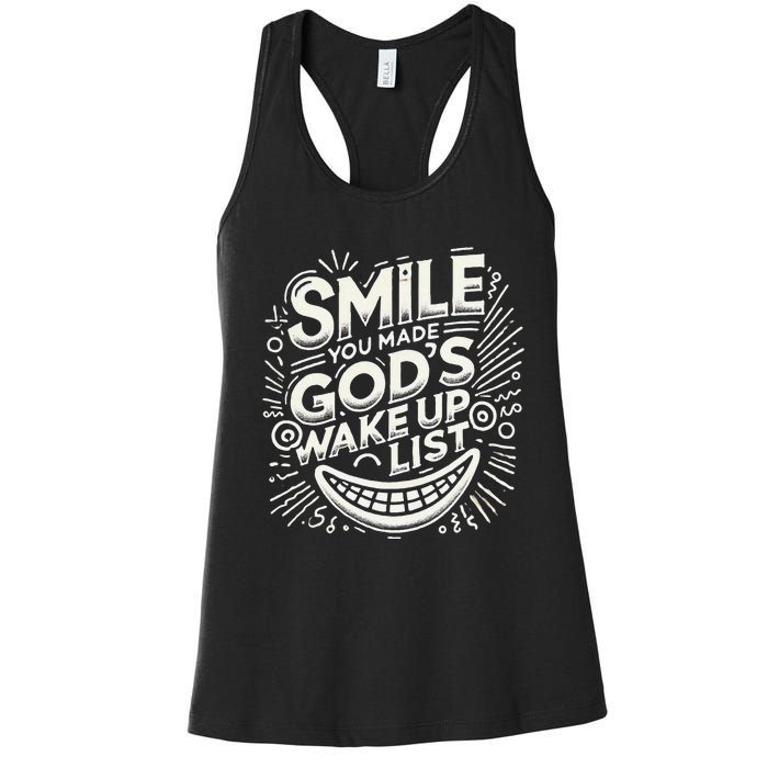 Smile You Made Gods Wake Up List Christian Jesus Women's Racerback Tank