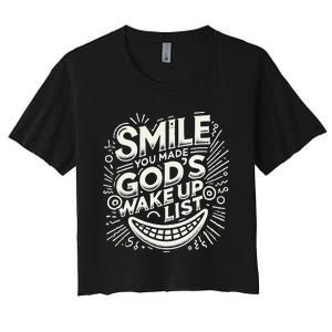 Smile You Made Gods Wake Up List Christian Jesus Women's Crop Top Tee