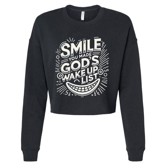 Smile You Made Gods Wake Up List Christian Jesus Cropped Pullover Crew