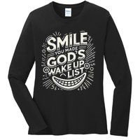 Smile You Made Gods Wake Up List Christian Jesus Ladies Long Sleeve Shirt