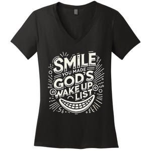 Smile You Made Gods Wake Up List Christian Jesus Women's V-Neck T-Shirt