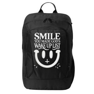 Smile You Made Gods Wake Up List Christian Jesus City Backpack