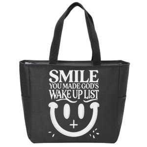 Smile You Made Gods Wake Up List Christian Jesus Zip Tote Bag