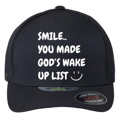 Smile You Made GodS Wake Up List Christian Jesus Apparel Flexfit Unipanel Trucker Cap