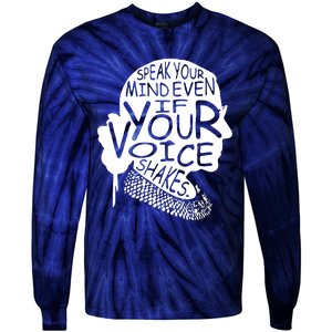 Speak Your Mindeven If Your Voice Shakes Gift Tie-Dye Long Sleeve Shirt