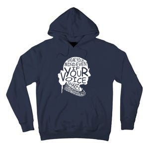 Speak Your Mindeven If Your Voice Shakes Gift Tall Hoodie