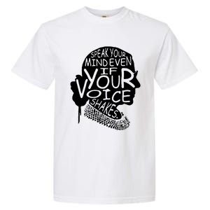 Speak Your Mindeven If Your Voice Shakes Gift Garment-Dyed Heavyweight T-Shirt