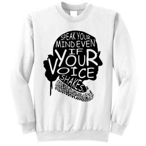 Speak Your Mindeven If Your Voice Shakes Gift Sweatshirt