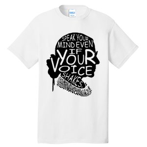 Speak Your Mindeven If Your Voice Shakes Gift Tall T-Shirt