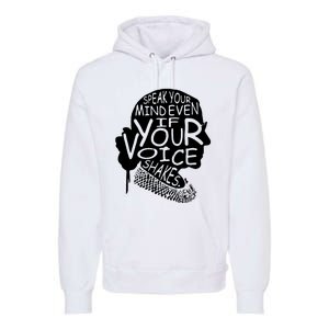 Speak Your Mindeven If Your Voice Shakes Gift Premium Hoodie