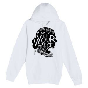 Speak Your Mindeven If Your Voice Shakes Gift Premium Pullover Hoodie