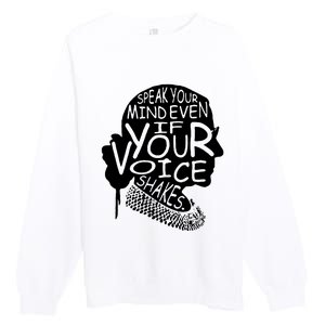 Speak Your Mindeven If Your Voice Shakes Gift Premium Crewneck Sweatshirt