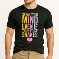 Speak Your Mind Even If Your Voice Shakes Performance Shirt