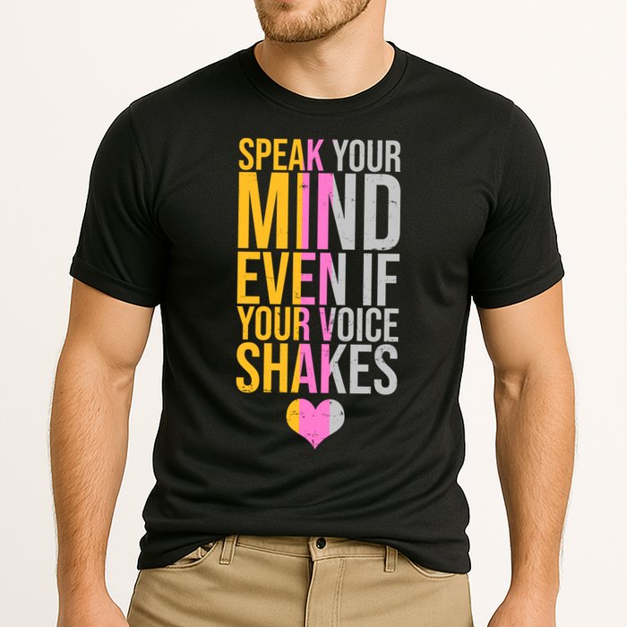 Speak Your Mind Even If Your Voice Shakes Performance Shirt
