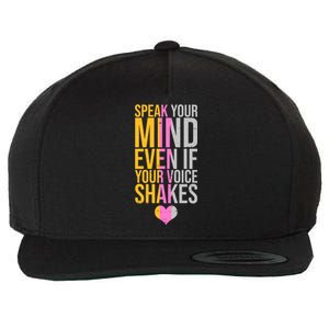 Speak Your Mind Even If Your Voice Shakes Wool Snapback Cap