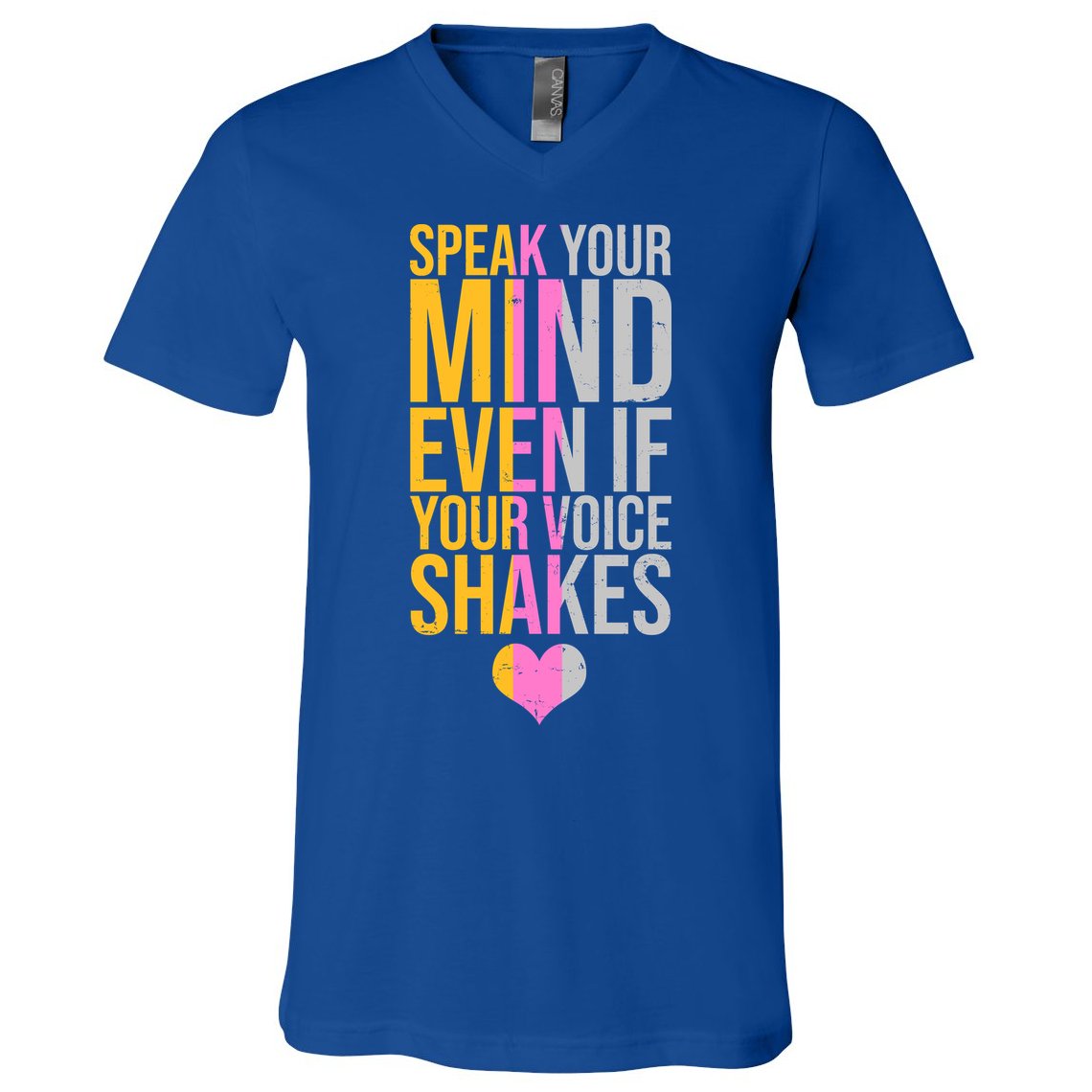 Speak Your Mind Even If Your Voice Shakes V-Neck T-Shirt