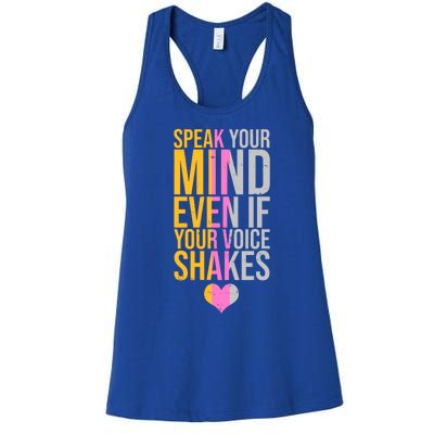 Speak Your Mind Even If Your Voice Shakes Women's Racerback Tank