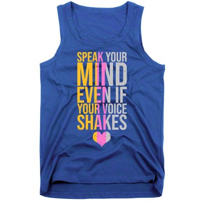 Speak Your Mind Even If Your Voice Shakes Tank Top