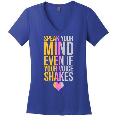 Speak Your Mind Even If Your Voice Shakes Women's V-Neck T-Shirt