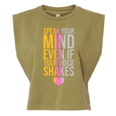 Speak Your Mind Even If Your Voice Shakes Garment-Dyed Women's Muscle Tee