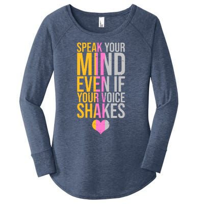 Speak Your Mind Even If Your Voice Shakes Women's Perfect Tri Tunic Long Sleeve Shirt