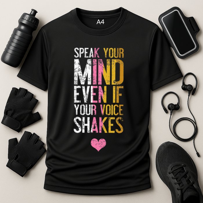 Speak Your Mind Even If Your Voice Shakes Rbg Performance Shirt