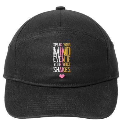 Speak Your Mind Even If Your Voice Shakes Rbg 7-Panel Snapback Hat
