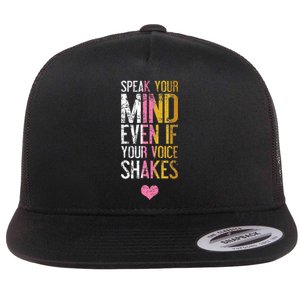 Speak Your Mind Even If Your Voice Shakes Rbg Flat Bill Trucker Hat