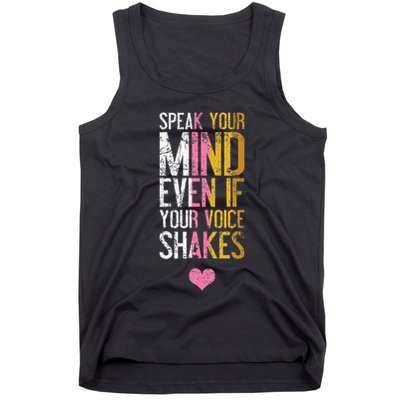Speak Your Mind Even If Your Voice Shakes Rbg Tank Top