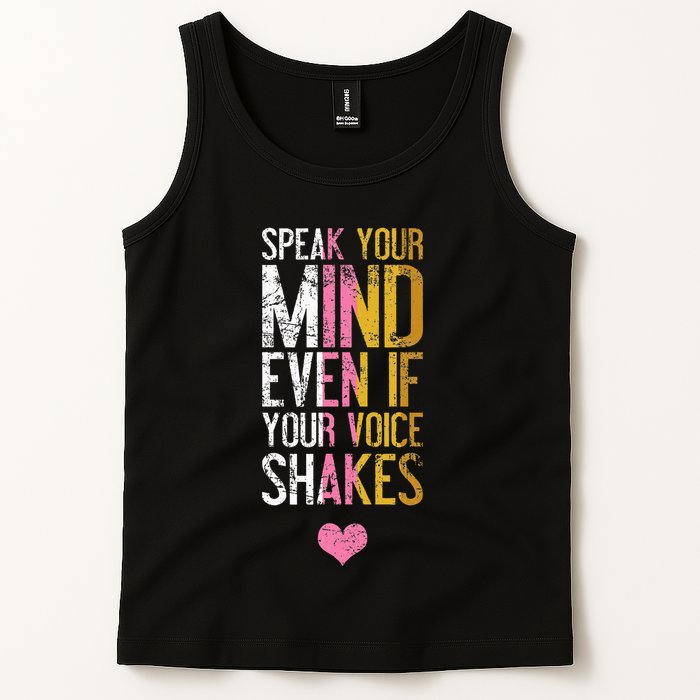 Speak Your Mind Even If Your Voice Shakes Rbg Tank Top
