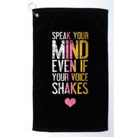 Speak Your Mind Even If Your Voice Shakes Rbg Golf Towel