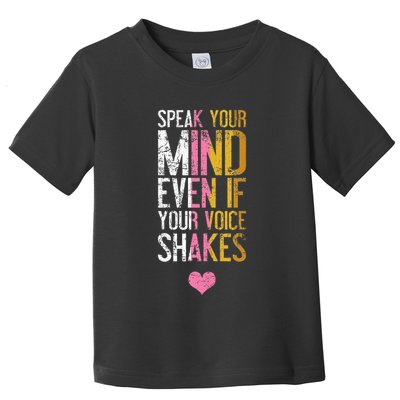 Speak Your Mind Even If Your Voice Shakes Rbg Toddler T-Shirt