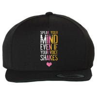 Speak Your Mind Even If Your Voice Shakes Rbg Wool Snapback Cap