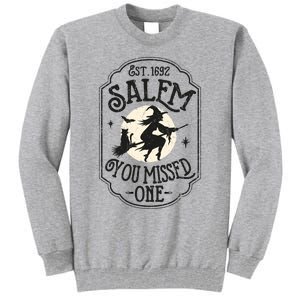 Salem You Missed One Funny Halloween Feminist Witch Trials Tall Sweatshirt