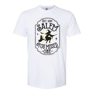 Salem You Missed One Funny Halloween Feminist Witch Trials Softstyle CVC T-Shirt