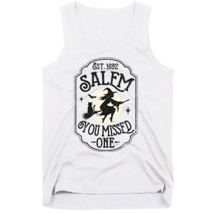 Salem You Missed One Funny Halloween Feminist Witch Trials Tank Top