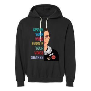 Speak Your Mind Even If Your Voice Shakes Feminist Garment-Dyed Fleece Hoodie