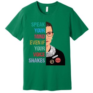 Speak Your Mind Even If Your Voice Shakes Feminist Premium T-Shirt