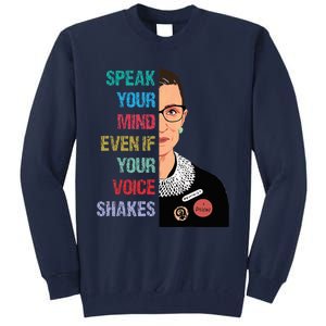 Speak Your Mind Even If Your Voice Shakes Feminist Tall Sweatshirt