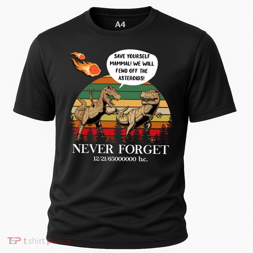 Save Yourself Mammal We Will Fend Off The Asteroids Gift Performance Shirt