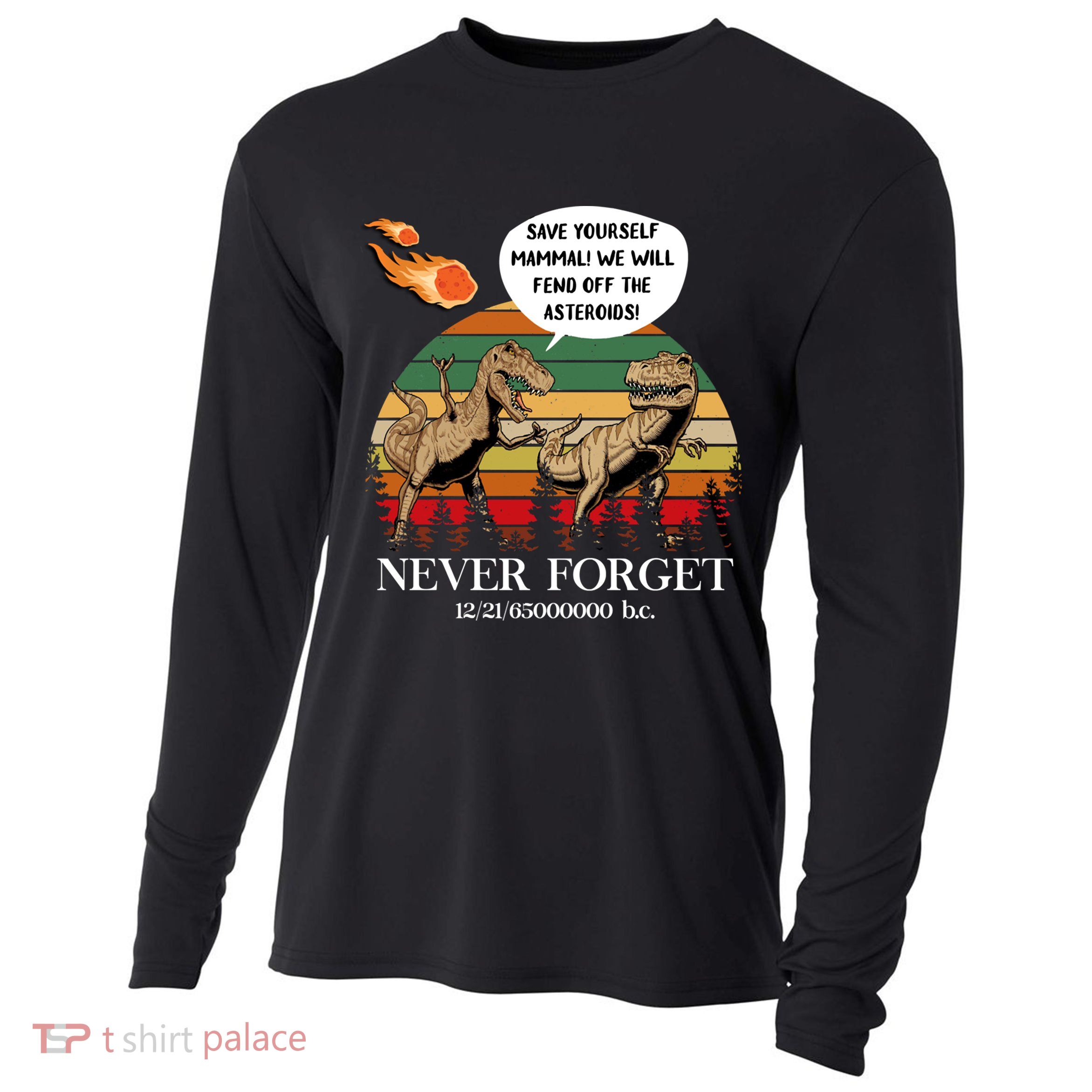 Save Yourself Mammal We Will Fend Off The Asteroids Gift Cooling Performance Long Sleeve Crew